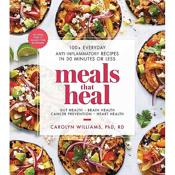 Meals That Heal, Carolyn Williams