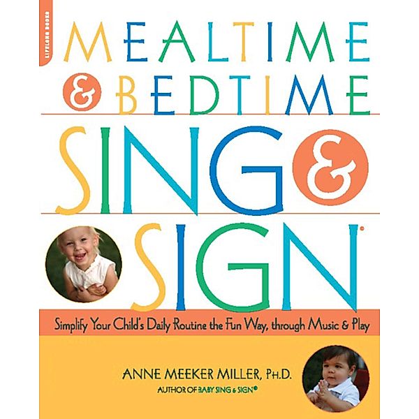 Mealtime and Bedtime Sing & Sign, Anne Meeker-Miller