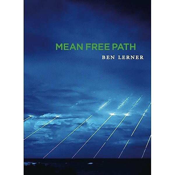 Mean Free Path, Ben Lerner