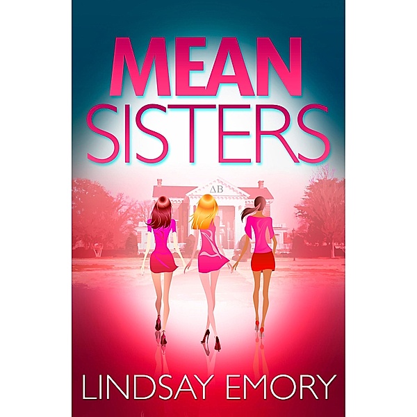 Mean Sisters, Lindsay Emory