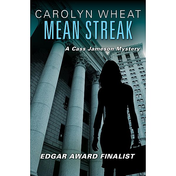 Mean Streak / The Cass Jameson Mysteries, Carolyn Wheat