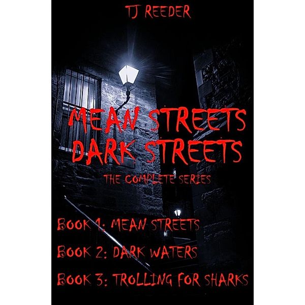 Mean Streets, Dark Streets, Tj Reeder