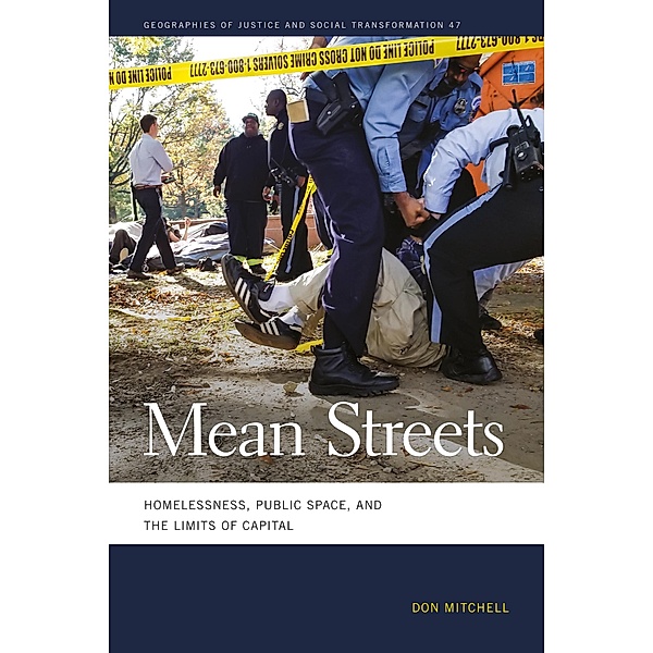 Mean Streets / Geographies of Justice and Social Transformation Ser. Bd.47, Don Mitchell