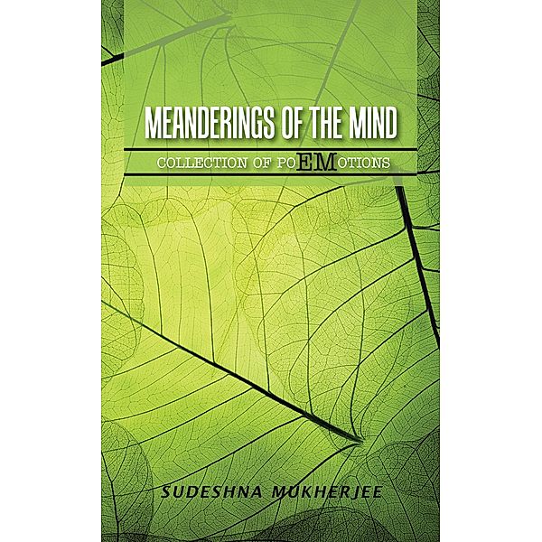 Meanderings of the Mind, Sudeshna Mukherjee