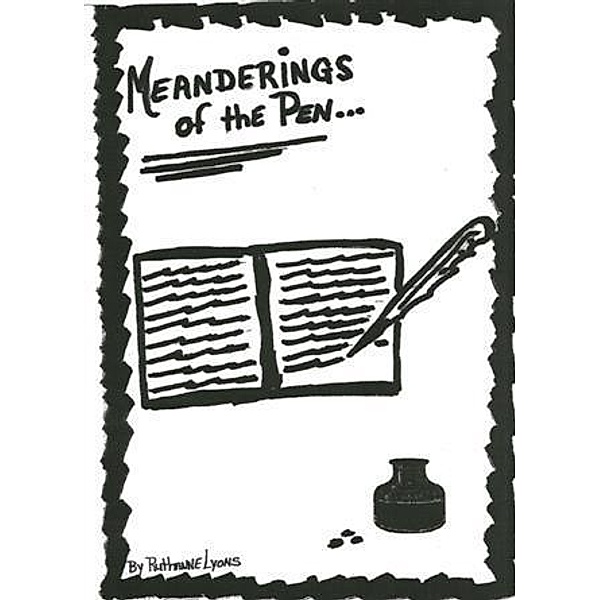 Meanderings of the Pen, Ruthanne Lyons