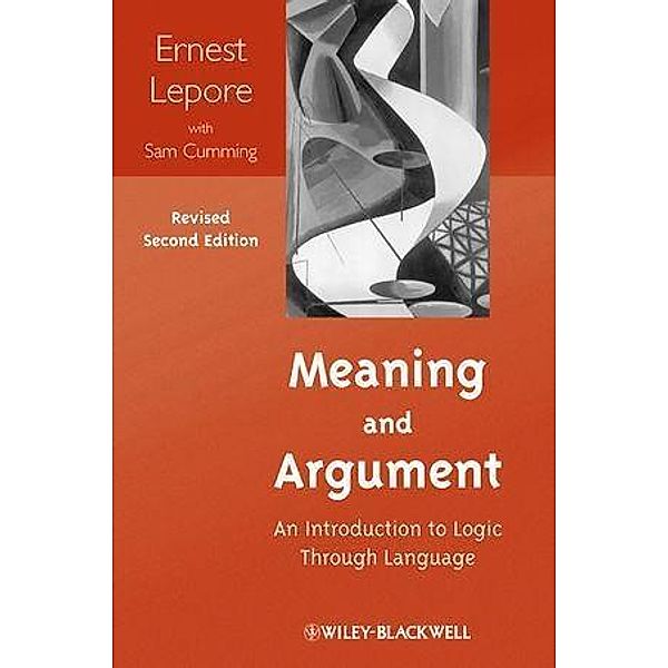 Meaning and Argument, Ernest Lepore, Sam Cumming