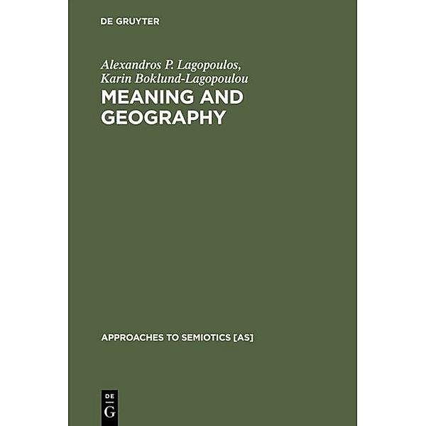 Meaning and Geography, Alexandros P. Lagopoulos, Karin Boklund-Lagopoulou