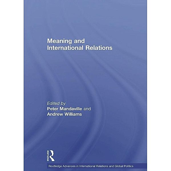 Meaning and International Relations, Peter Mandaville, Andrew Williams