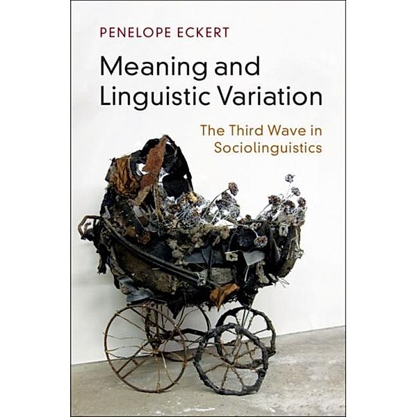 Meaning and Linguistic Variation, Penelope Eckert