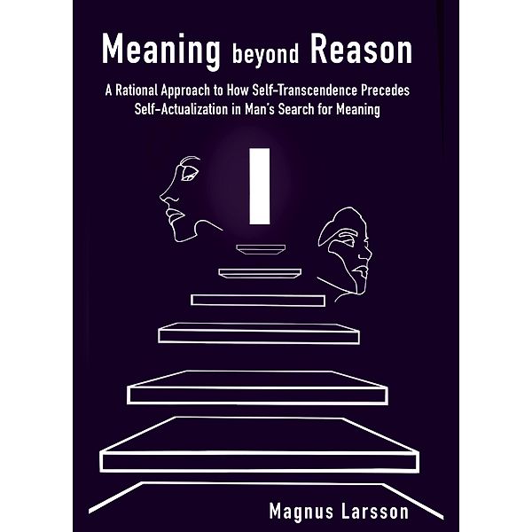 Meaning Beyond Reason, Magnus Larsson
