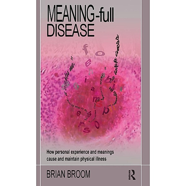 Meaning-Full Disease, Brian Broom