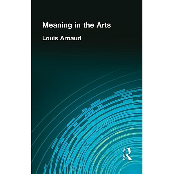 Meaning in the Arts, Louis Arnaud Reid