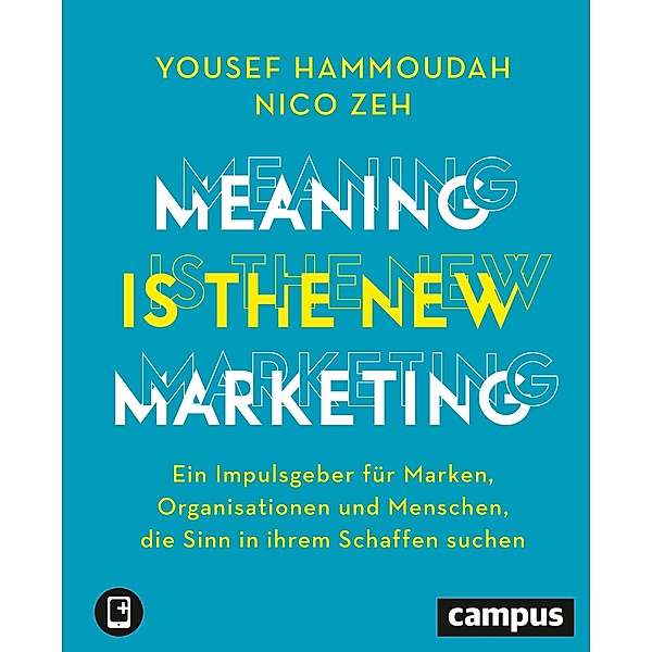 Meaning is the New Marketing, m. 1 Buch, m. 1 E-Book, Yousef Hammoudah, Nico Zeh