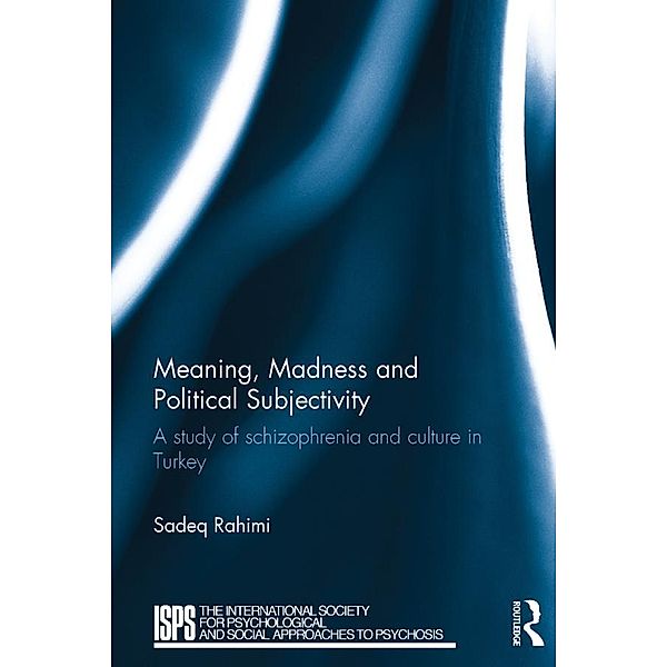 Meaning, Madness and Political Subjectivity, Sadeq Rahimi