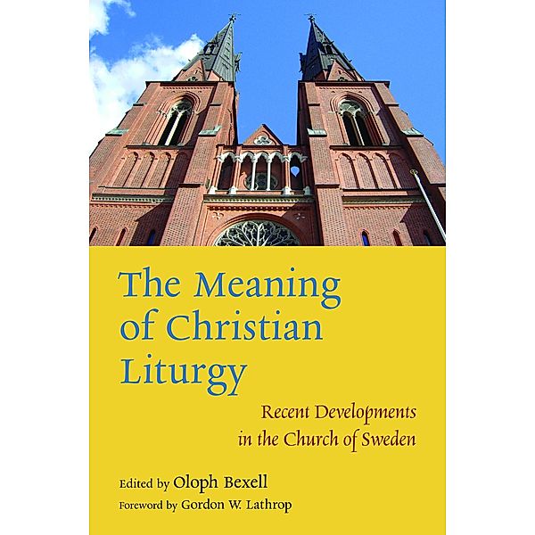 Meaning of Christian Liturgy, Oloph Bexell