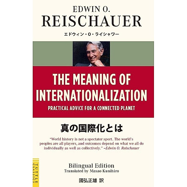 Meaning of Internationalization, Edwin Reischauer