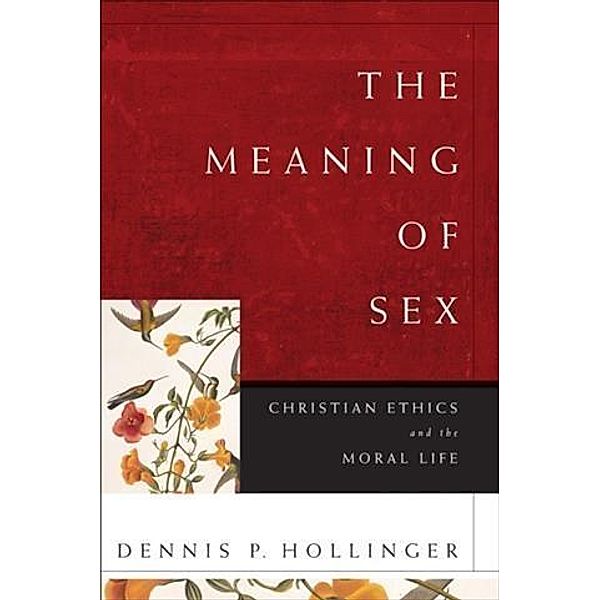 Meaning of Sex, Dennis P. Hollinger