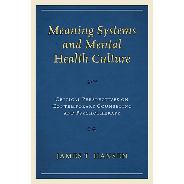 Meaning Systems and Mental Health Culture, James T. Hansen