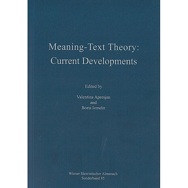 Meaning-Text Theory: Current Developments