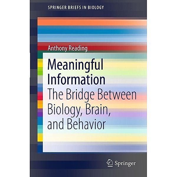 Meaningful Information / SpringerBriefs in Biology, Anthony Reading