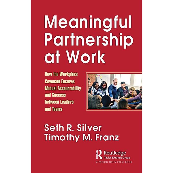 Meaningful Partnership at Work, Seth Silver, Timothy Franz