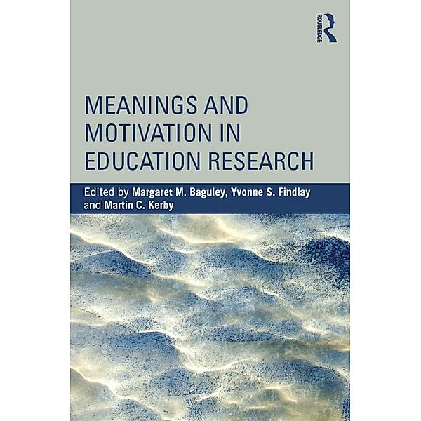 Meanings and Motivation in Education Research