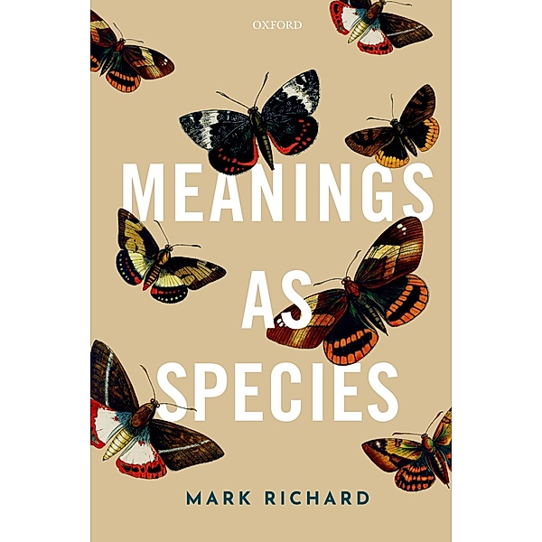Meanings as Species, Mark Richard