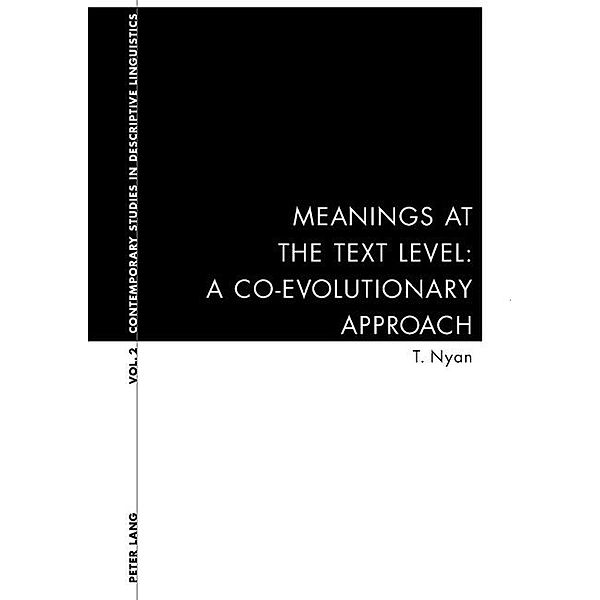 Meanings at the Text Level: A Co-Evolutionary Approach, Thanh Nyan