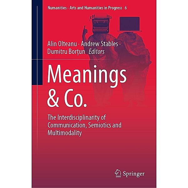 Meanings & Co. / Numanities - Arts and Humanities in Progress Bd.6