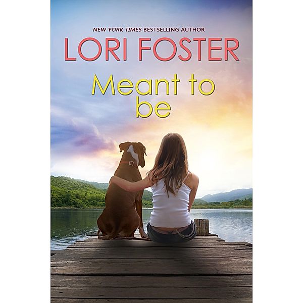 Meant to Be, Lori Foster