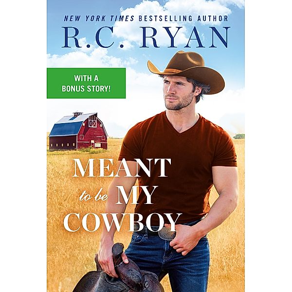 Meant to Be My Cowboy / Wranglers of Wyoming Bd.3, R. C. Ryan