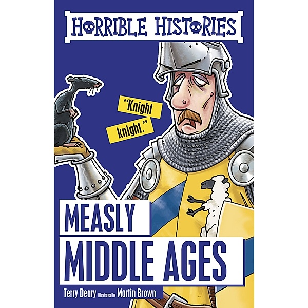 Measly Middle Ages / Scholastic, Terry Deary