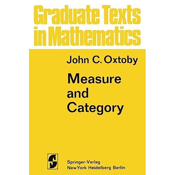Measure and Category / Graduate Texts in Mathematics Bd.2, J. C. Oxtoby