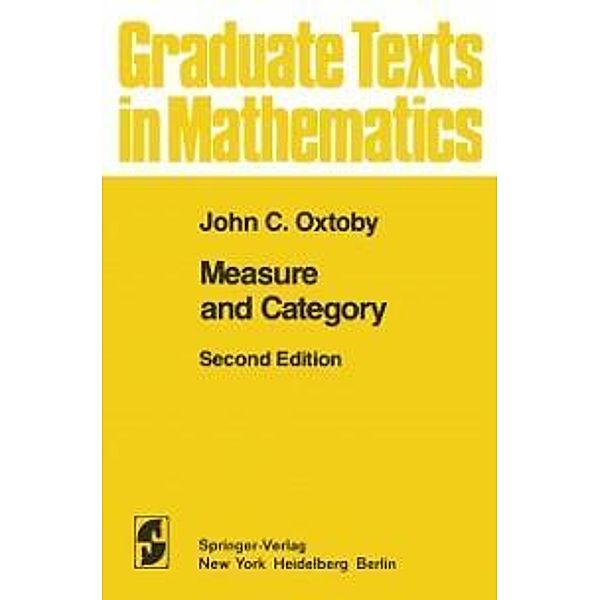 Measure and Category / Graduate Texts in Mathematics Bd.2, John C. Oxtoby