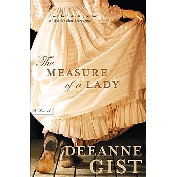 Measure of a Lady, Deeanne Gist