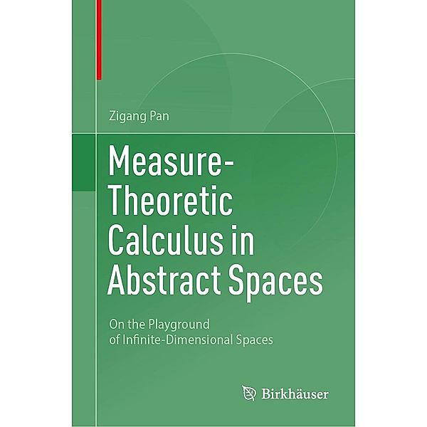 Measure-Theoretic Calculus in Abstract Spaces, Zigang Pan