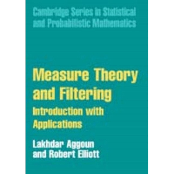 Measure Theory and Filtering, Lakhdar Aggoun