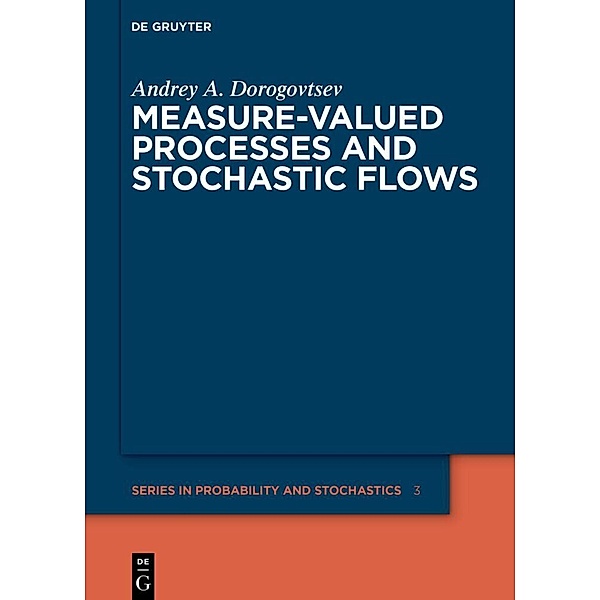 Measure-valued Processes and Stochastic Flows, Andrey A. Dorogovtsev