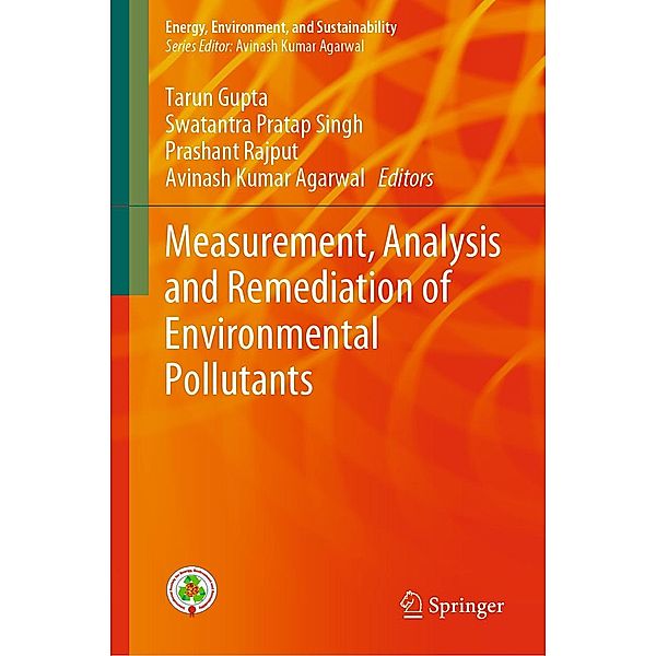 Measurement, Analysis and Remediation of Environmental Pollutants / Energy, Environment, and Sustainability