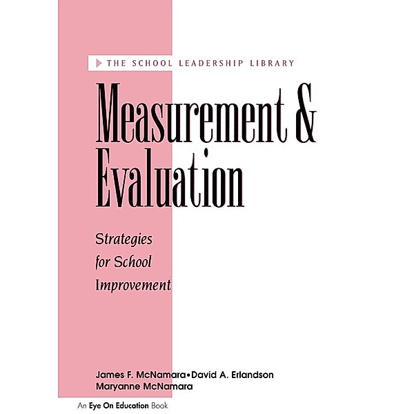 Measurement and Evaluation, David A. Erlandson, James Mc Namara, Maryanne Mc Namara