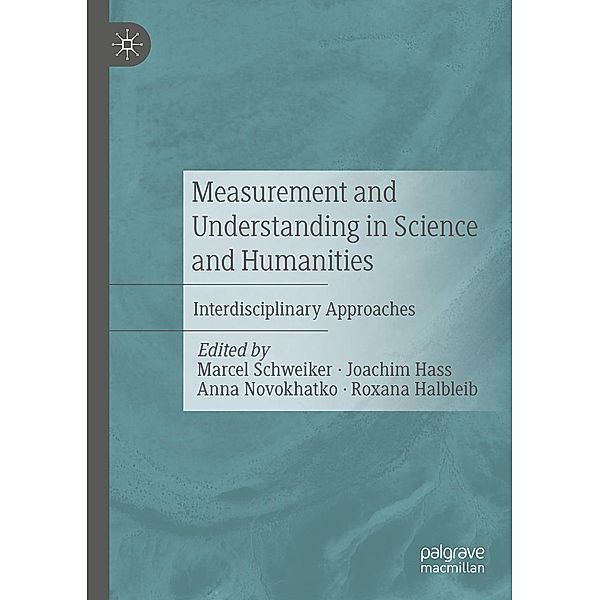 Measurement and Understanding in Science and Humanities