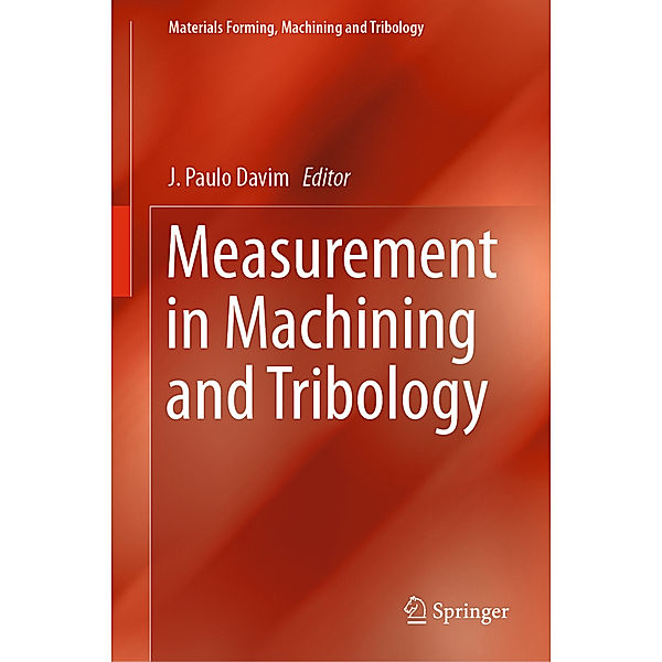 Measurement in Machining and Tribology