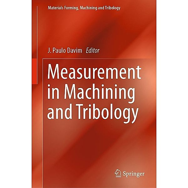 Measurement in Machining and Tribology / Materials Forming, Machining and Tribology