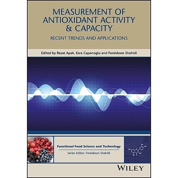 Measurement of Antioxidant Activity and Capacity / Food Science and Technology