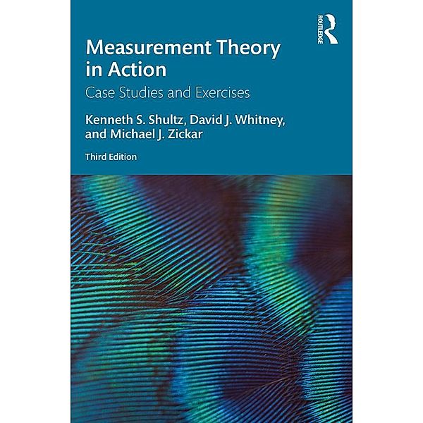 Measurement Theory in Action, Kenneth S Shultz, David Whitney, Michael J Zickar