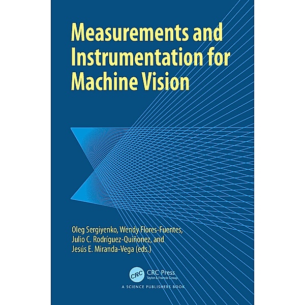Measurements and Instrumentation for Machine Vision
