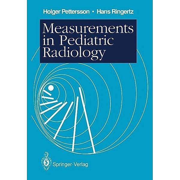 Measurements in Pediatric Radiology, Holger Pettersson, Hans Ringertz