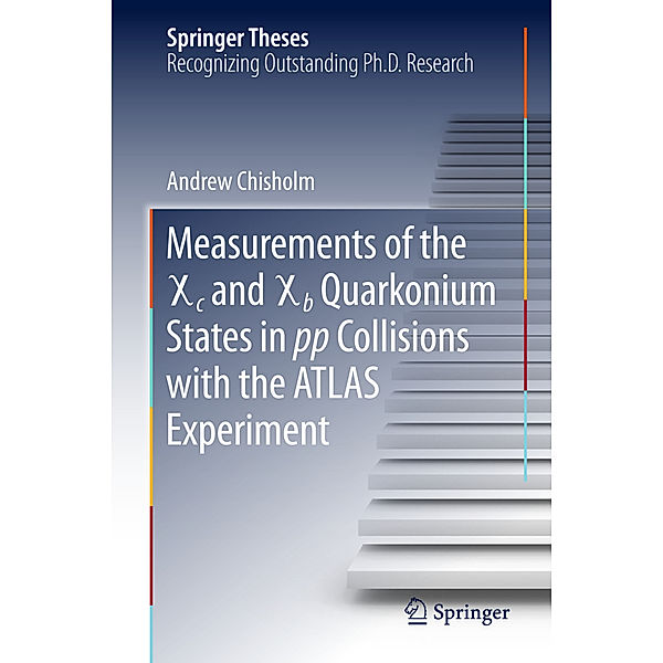 Measurements of the X c and X b Quarkonium States in pp Collisions with the ATLAS Experiment, Andrew Chisholm