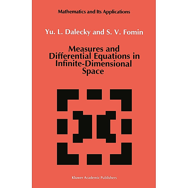 Measures and Differential Equations in Infinite-Dimensional Space, Yu.L. Dalecky, S. V. Fomin