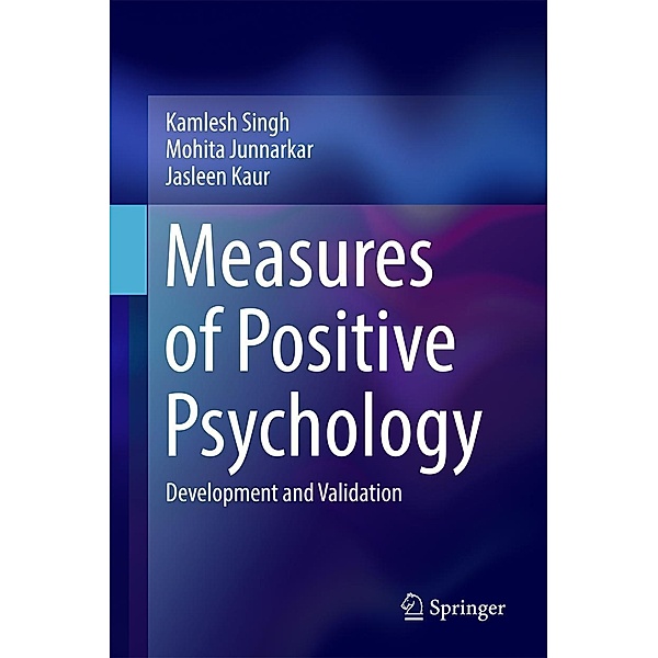 Measures of Positive Psychology, Kamlesh Singh, Mohita Junnarkar, Jasleen Kaur